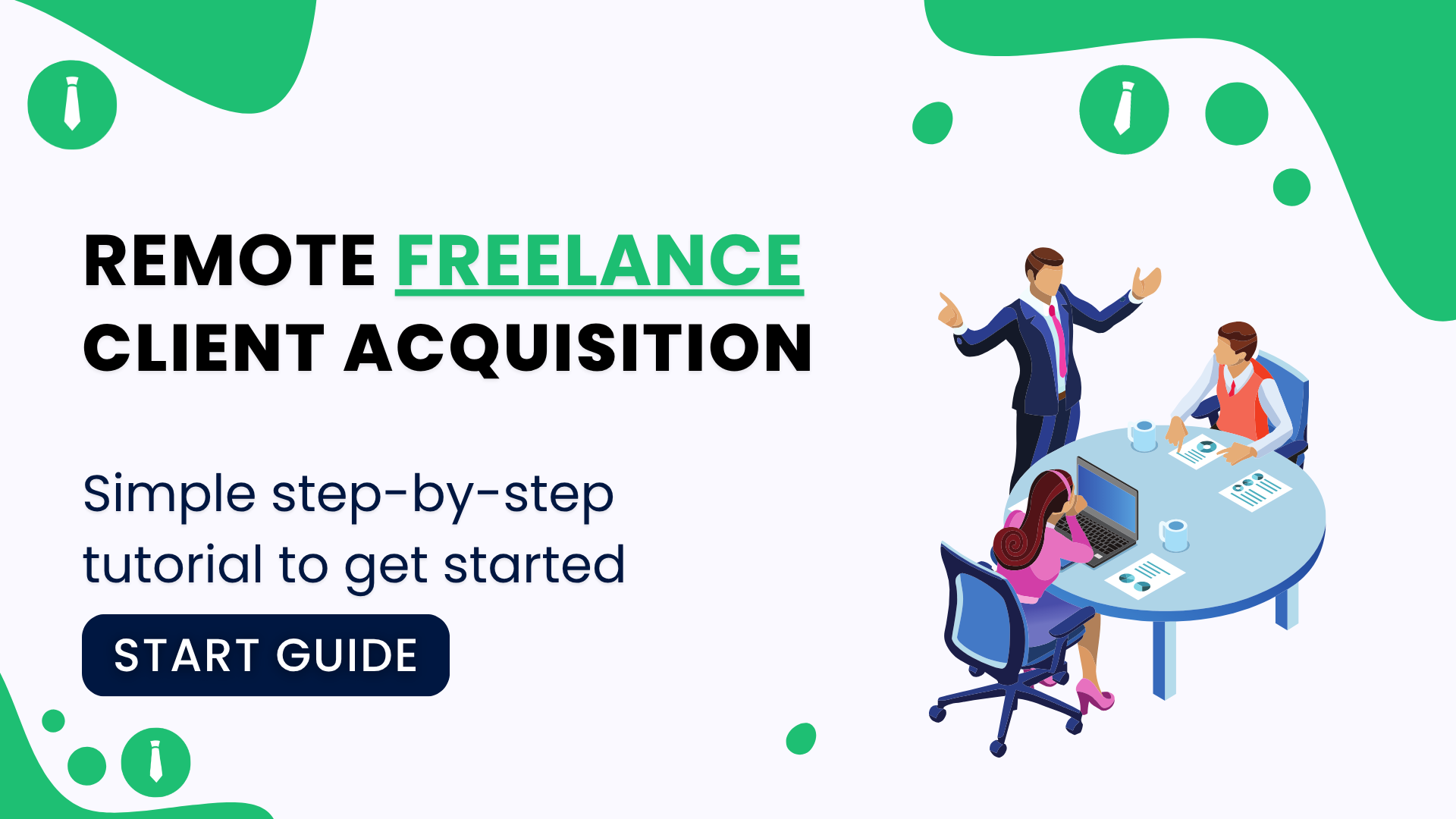 Mastering Remote Freelance Client Acquisition: Strategies That Actually Work in 2025